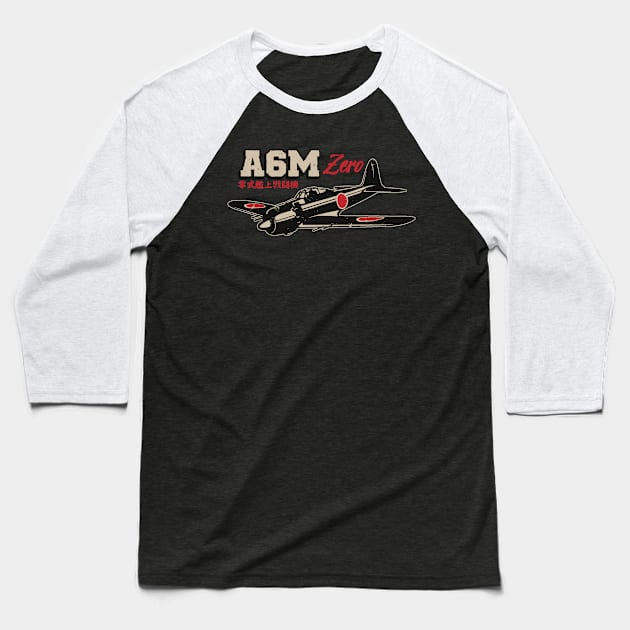 A6M Zero | World War 2 Japanese Plane Vintage Baseball T-Shirt by Distant War